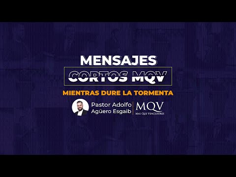 MC 134 MENSAJES CORTOS MQV - Mientras dure la tormenta