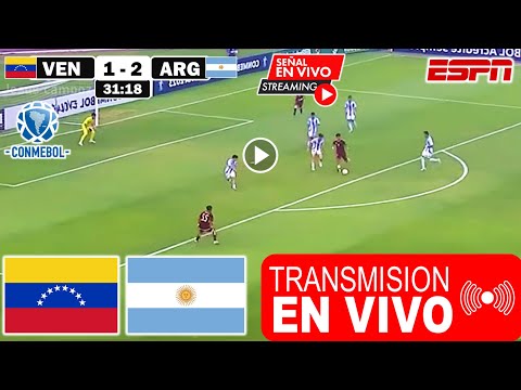 Venezuela vs. Argentina en vivo, Donde Ver Partido Venezuela vs. Argentina Eliminatorias Conmebol