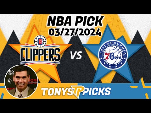LA Clippers vs. Philadelphia 76ers 3/27/2024 FREE NBA Picks and Predictions on NBA Betting Tips