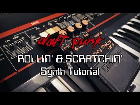 Daft Punk | Rollin' & Scratchin'  Synth Tutorial