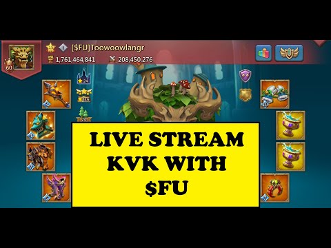 Lords Mobile -  KVK LIVE STREAM WITH $FU