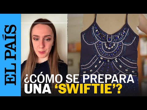 Los 'MUST' de una fan para el CONCIERTO de TAYLOR SWIFT en MADRID | EL PAÍS