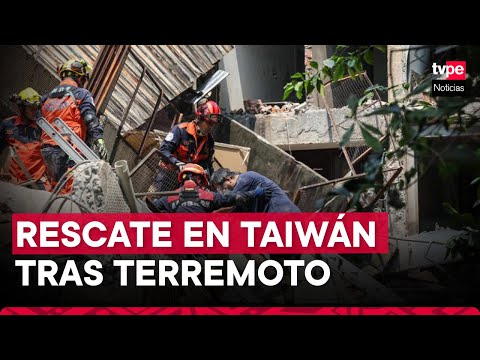 Taiwán: equipos de rescate buscan a personas atrapadas tras sismo
