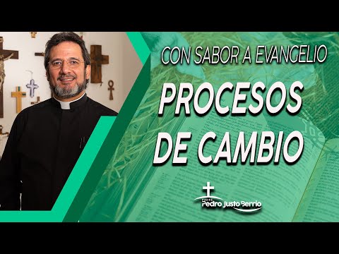 Procesos de cambio - Padre Pedro Justo Berrío