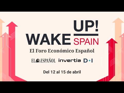 Wake Up, Spain! Jueves, 15 de abril (mañana)