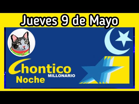 Resultado EL CHONTICO NOCHE Jueves 9 de Mayo de 2024