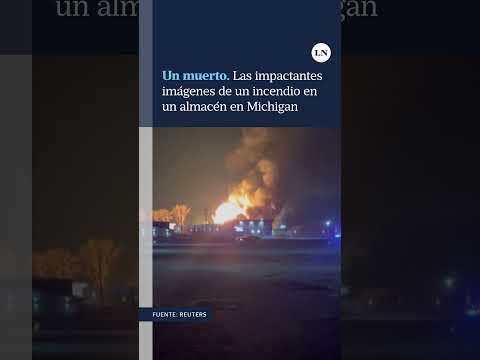 Las impactantes imágenes de un incendio en un almacén de Michigan dejaron al menos un muerto