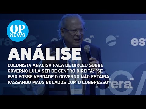 Análise: Dirceu diz que Governo Lula é de 'centro-direita': é uma meia verdade | O POVO NEWS