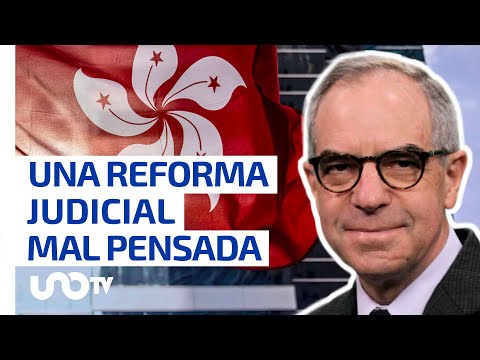 Hong Kong ilustra los peligros de una reforma judicial mal pensada