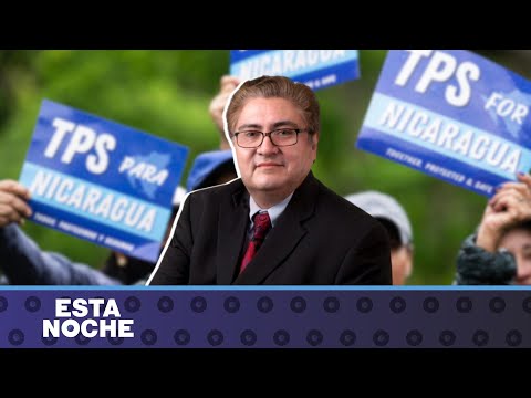 Harold Rocha: “EE. UU. aún podría estar valorando redesignar el TPS para Nicaragua”
