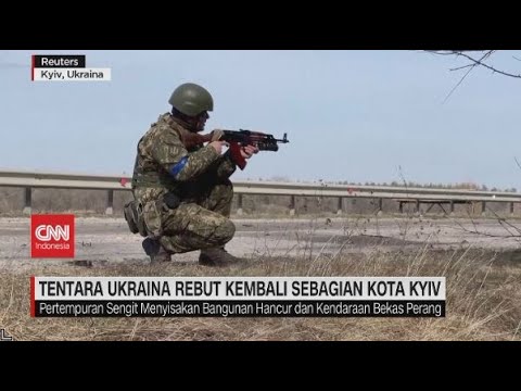 🔴Tentara Ukraina Rebut Kembali Sebagian Kota Kyiv