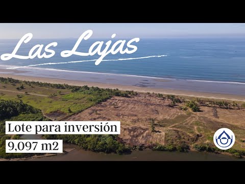 Lote para Inversionistas – Desarrolla en Las Lajas, frente al mar y con acceso a Río. 6981.5000