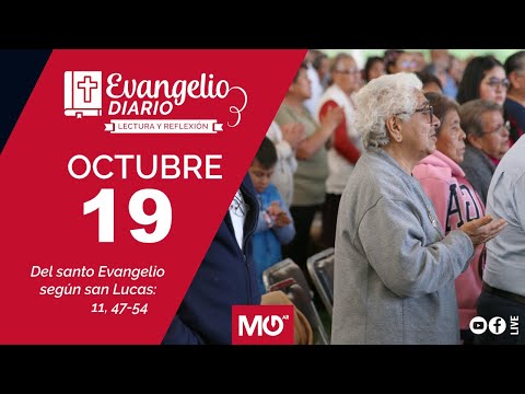 Lectura y reflexión | 19 de octubre 2023 | Del santo Evangelio según san Lucas: 11, 47-54.