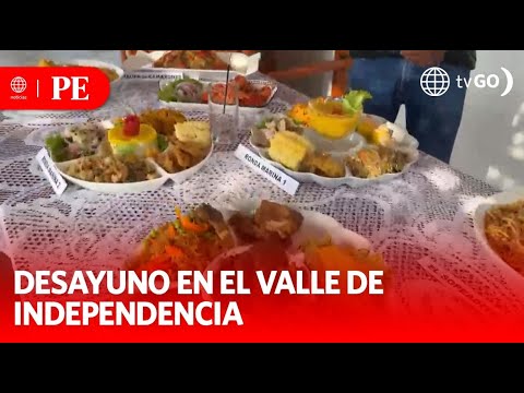 Desayuno en el Valle de Independencia | Primera Edición | Noticias Perú