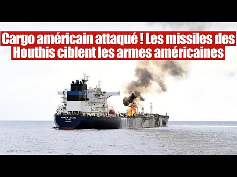 Navire américain attaqué en Mer Rouge : Le Yémen débute sa riposte !