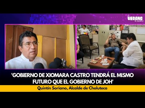 Quintín Soriano:'Gobierno de Xiomara Castro tendrá el mismo futuro que el gobierno de JOH'