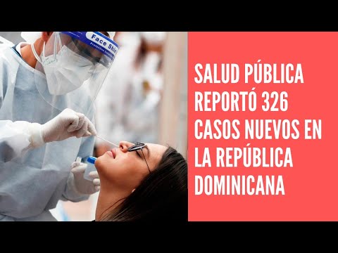 Salud Pública reportó 326 casos nuevos en el boletín 504 de la República Dominicana