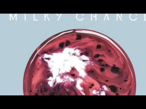 Milky Chance - Clouds