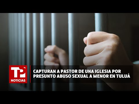Capturan a pastor de una iglesia por presunto abuso sexual a menor en Tuluá | 30.04.2024 |TPNoticias