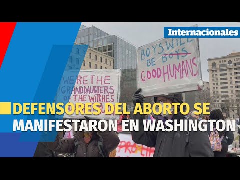 Defensores del aborto se manifestaron en Washington