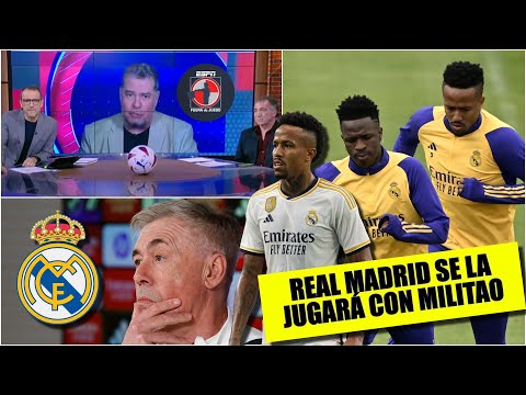 REAL MADRID cuenta con EDER MILITAO. No jugará VINICIUS, oportunidad para Joselu | Fuera de Juego