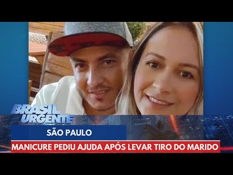 Manicure pediu ajuda a vizinhos após levar tiro do marido | Brasil Urgente