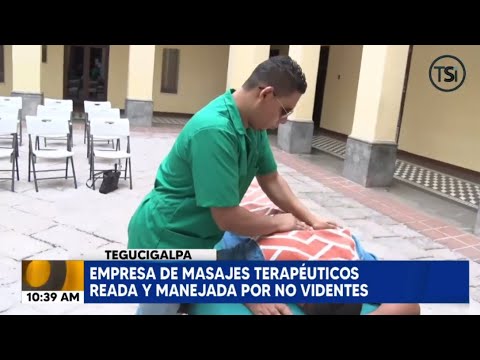 Lanzan empresa de masajes terapeuticos manejada por no videntes en Tegucigalpa