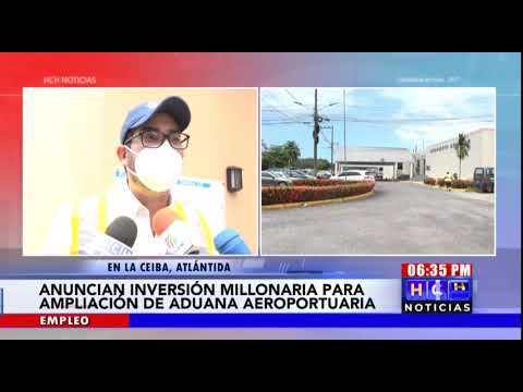 Anuncian inversión millonaria para potenciar la aduana Aeroportuaria en #LaCeiba, #Atlántida