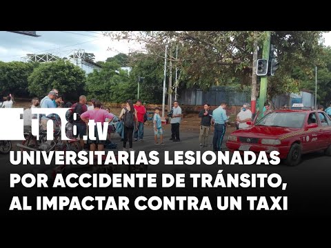 Universitarias impactan contra un taxi en Managua - Nicaragua