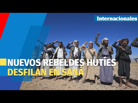 Medio millar de nuevos rebeldes hutíes desfilan en Saná