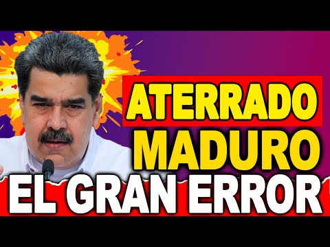 MADURO ATERRADO GRAN ERROR HABLO DE MAS YA SABE QUE NADIE LO QUIERE