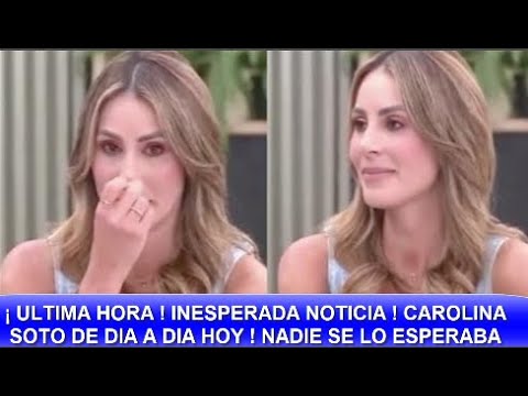 ¡ ULTIMA HORA ! INESPERADA NOTICIA ! CAROLINA SOTO ESTA MAL ! SUFRIÓ UN PERCANCE EN SU SALUD