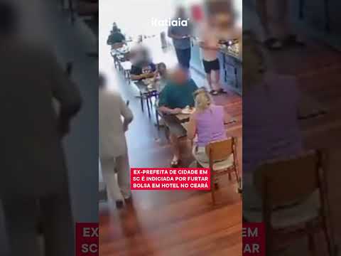 EX-PREFEITA DE CIDADE EM SC É INDICIADA POR FURTAR BOLSA EM HOTEL NO CEARÁ