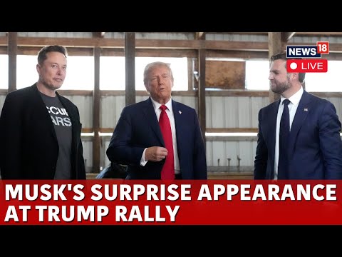 Donald Trump LIVE | Elon Musk And Trump Speech At Pennsylvania Rally LIVE | Trump News | N18G