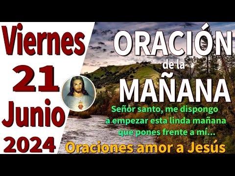 oración de la mañana del día Viernes 21 de Junio de 2024 - Éxodo 23:25