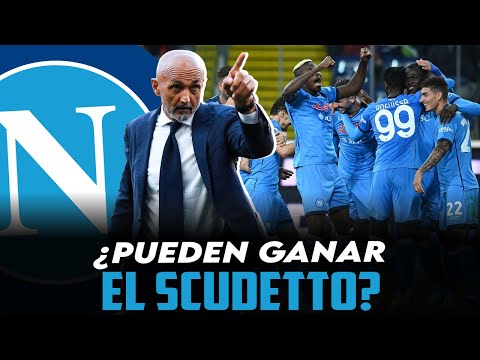 EL NAPOLI DE SPALLETTI: ¿PUEDEN GANAR EL SCUDETTO