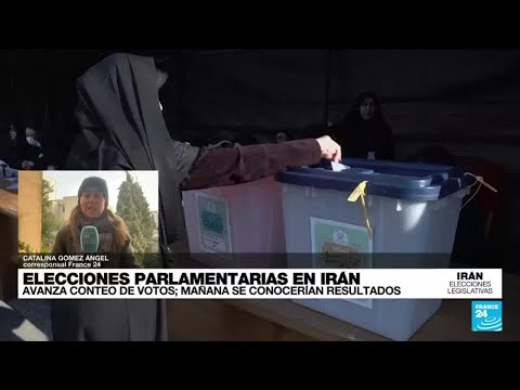 Informe desde Teherán: así va el conteo de votos de los comicios parlamentarios • FRANCE 24 Español