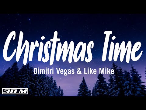 Christmas Time  (Lyrics) - Dimitri Vegas & Like Mike, Armin van Buuren feat.Jeremy Oceans