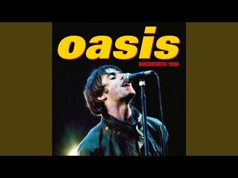 Roll With It (Live at Knebworth, 11 August '96)