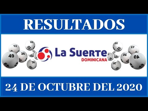 Lotería La Suerte Dominicana Resultados de hoy 24 de Octubre