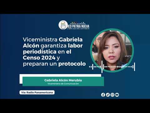 Viceministra Gabriela Alcón garantiza labor periodística en el Censo 2024 y preparan un protocolo