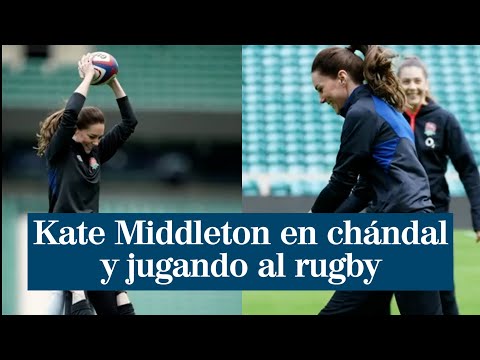 Kate Middleton se pone el chándal y se anima a jugar al rugby