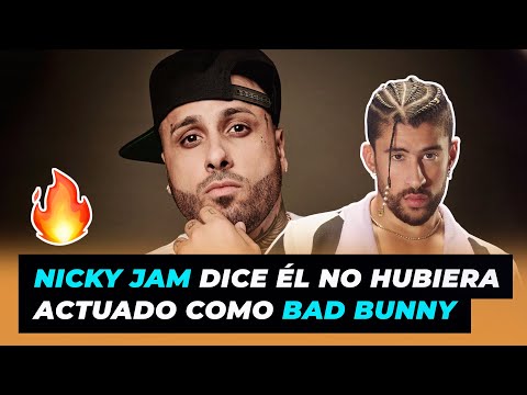 Nicky Jam dice que él no hubiera actuado como Bad Bunny, le doy un millón de dólares a ella