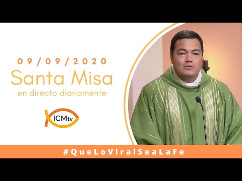 Santa Misa - Miércoles 09 de Septiembre 2020