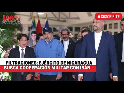 Nicaragua busca cooperación militar con Irán para neutralizar a EEUU, según documentos filtrados
