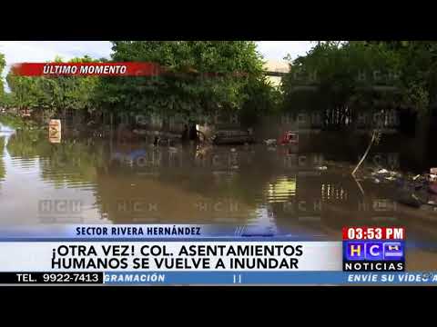 ¡Preocupados! De nuevo comienza a inundarse Asentamientos Humanos, sector Rivera Hernández