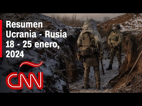 Resumen en video de la guerra Ucrania - Rusia: noticias de la semana 18 – 25 de enero de 2024