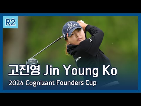 고진영 Jin Young Ko | LPGA 2024 Cognizant Founders Cup 2라운드 하이라이트