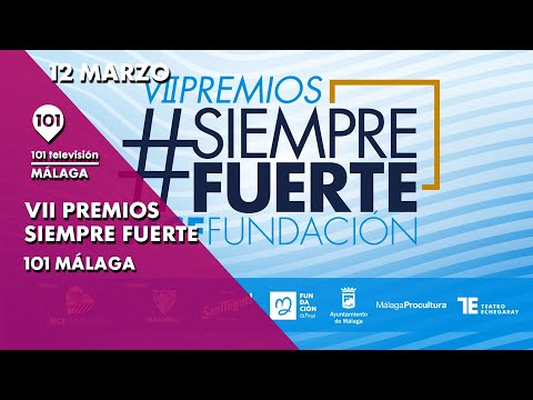 VII Premios Siempre Fuerte | Fundación Málaga CF | 12 marzo