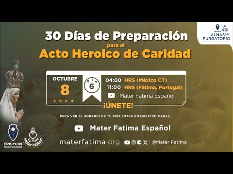 Día 6 - Preparación para el Acto Heroico de Caridad por las almas del purgatorio